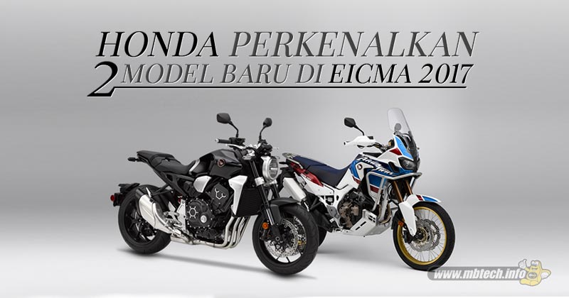 Honda Perkenalkan Dua Model Baru Di Eicma Mbtech