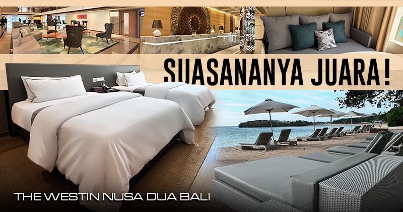 rekomendasi-resor-keluarga-di-bali-the-westin-resort-nusa-dua