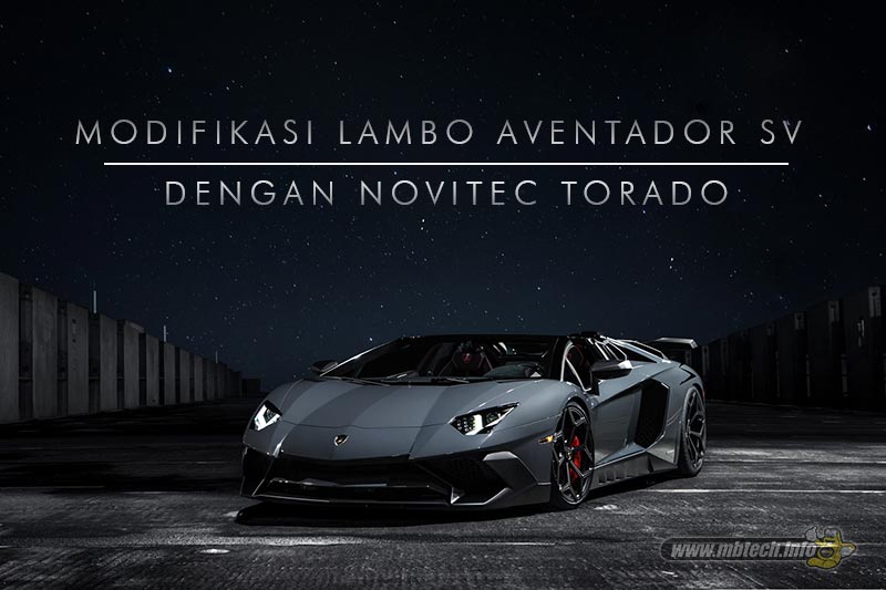 modifikasi-lambo-aventador-sv-dengan-novitec-torado